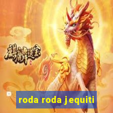 roda roda jequiti